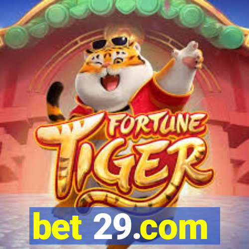 bet 29.com